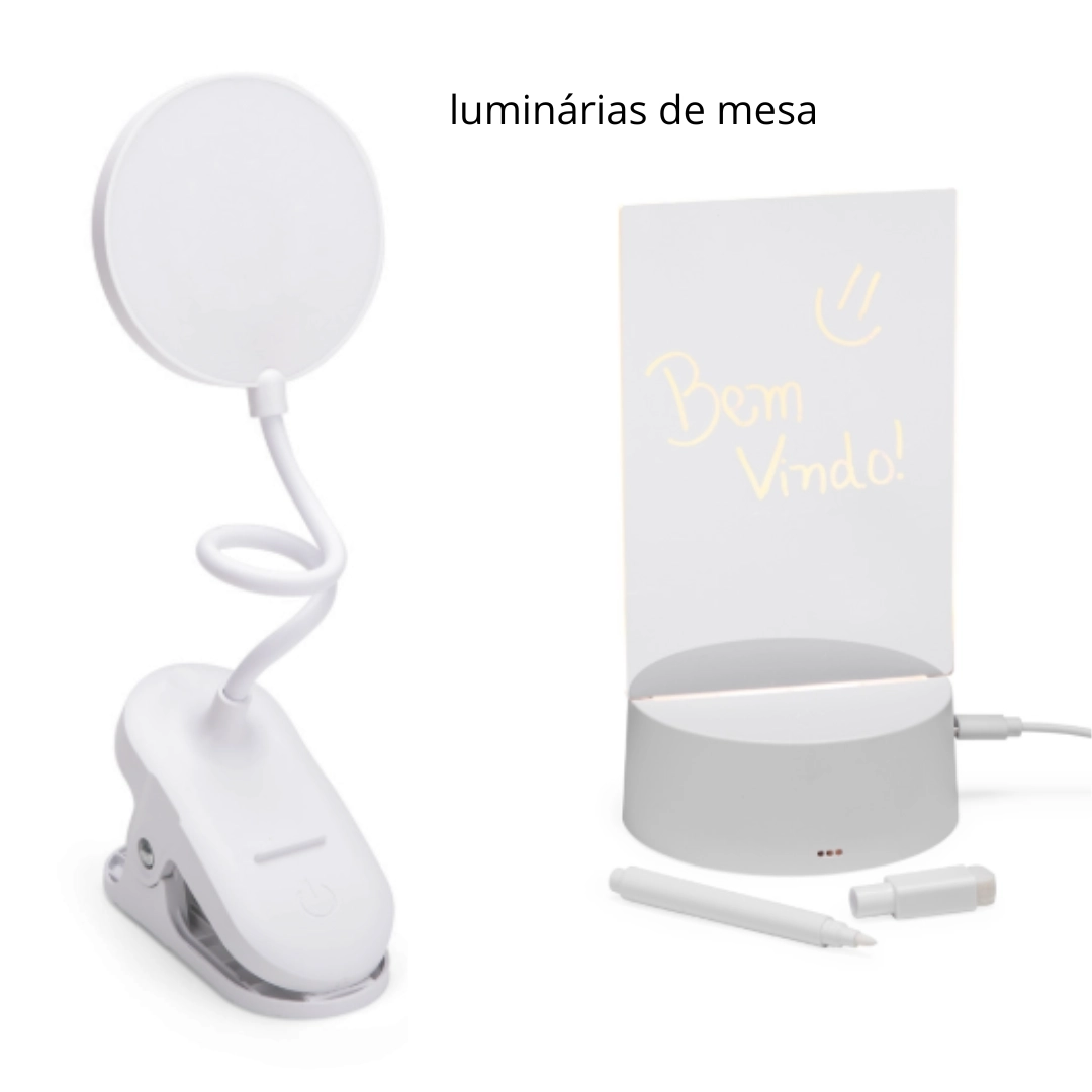 Luminárias de Mesa Recarregáveis - Luminária recarregável com 12 LEDs, estrutura em plástico e haste flexível, recarga via cabo USB-C. Também disponível em versão com tela acrílica 3D e caneta para recados, com cabo USB ou pilhas.